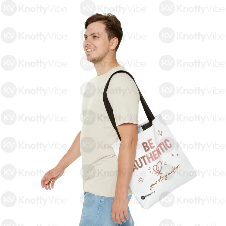 Be Authentic Tote Bag – Inspirational Tote for Everyday Use Unique Gift Stylish Carryall Motivational Bag Storytelling