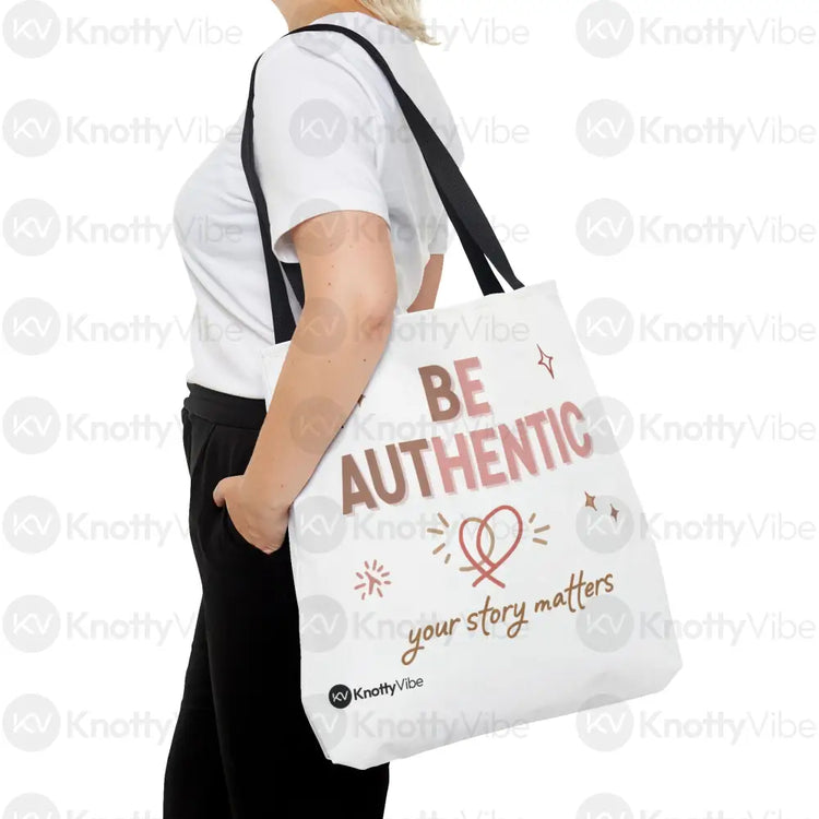 Be Authentic Tote Bag – Inspirational Tote for Everyday Use Unique Gift Stylish Carryall Motivational Bag Storytelling