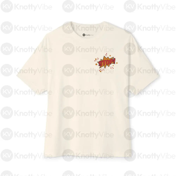 Funny Oversized Graphic Tee Stop Graphic Shirt Casual T-Shirt Unisex Humor Tee Fun Gift for Friends Everyday Wear