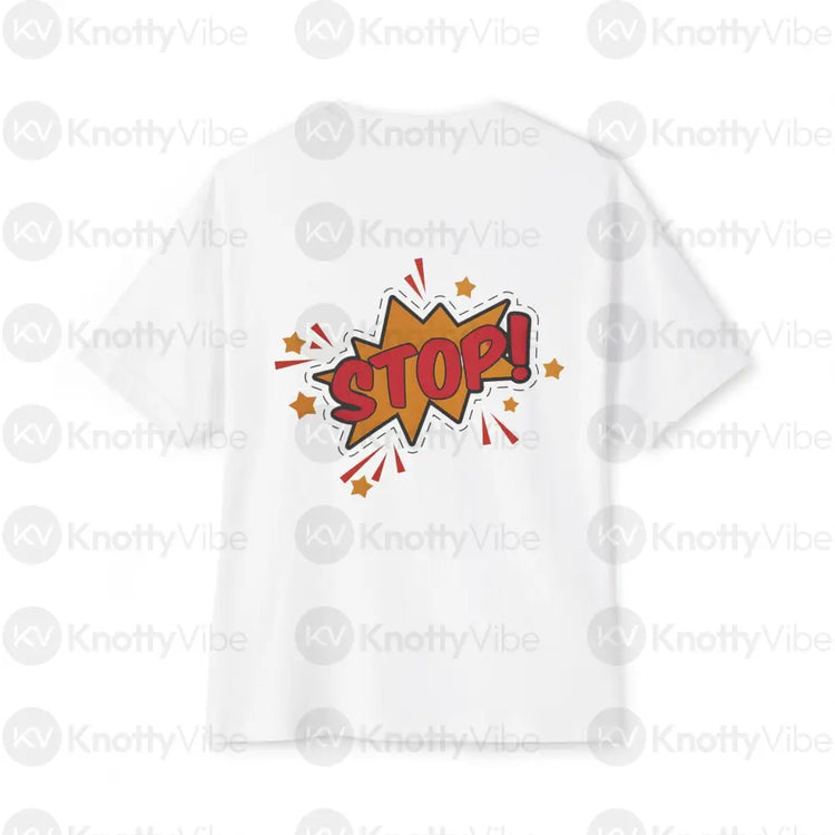 Funny Oversized Graphic Tee Stop Graphic Shirt Casual T-Shirt Unisex Humor Tee Fun Gift for Friends Everyday Wear