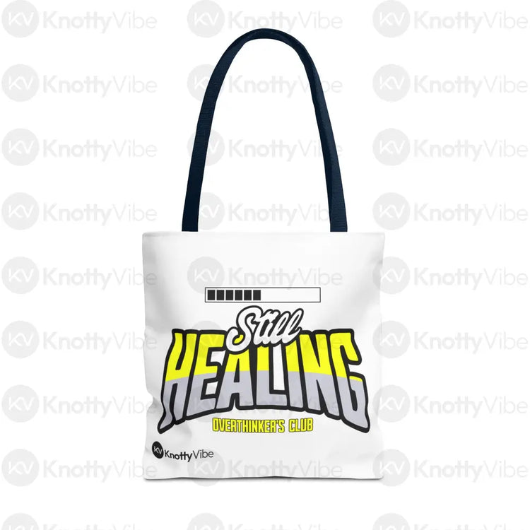Still Healing Tote Bag - Overthinker’s Club Motivational Bag Healing Journey Gift for Friends Recovery Accessories