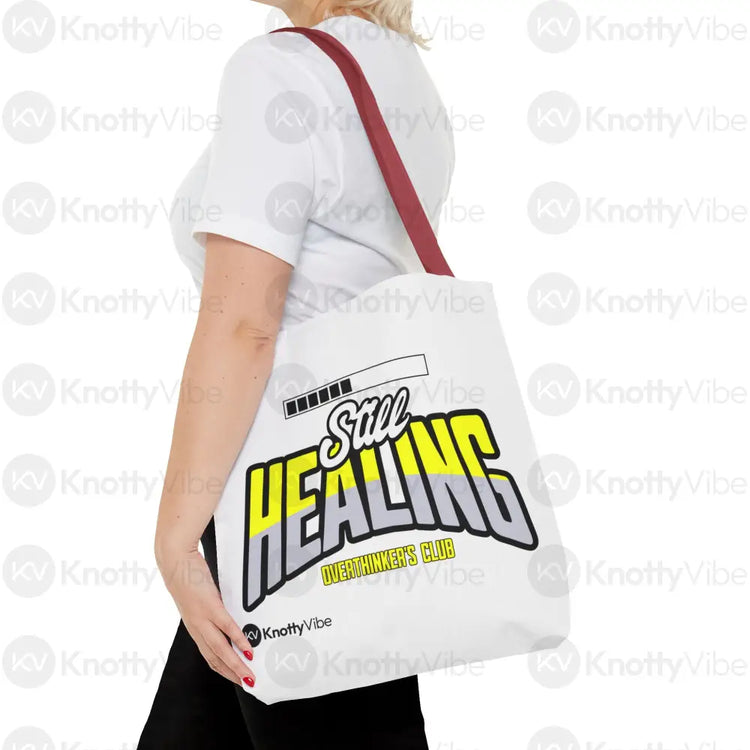 Still Healing Tote Bag - Overthinker’s Club Motivational Bag Healing Journey Gift for Friends Recovery Accessories