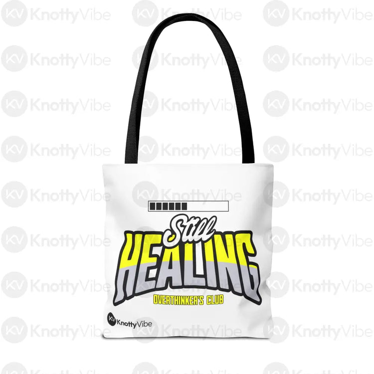 Still Healing Tote Bag - Overthinker’s Club Motivational Bag Healing Journey Gift for Friends Recovery Accessories