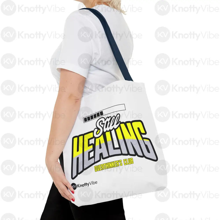 Still Healing Tote Bag - Overthinker’s Club Motivational Bag Healing Journey Gift for Friends Recovery Accessories