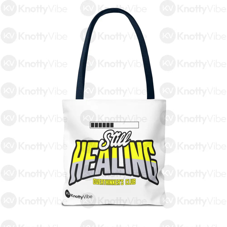 Still Healing Tote Bag - Overthinker’s Club Motivational Bag Healing Journey Gift for Friends Recovery Accessories