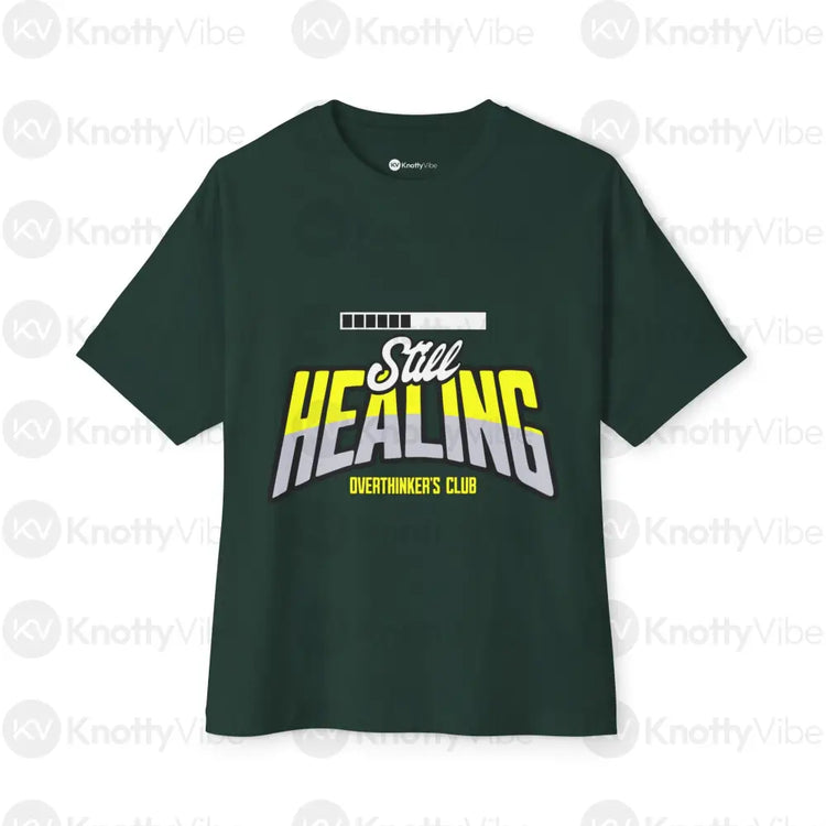 Still Healing Unisex Oversized Tee Casual Wear Mental Health Awareness Overthinkers Club Comfortable Gift Forest / XS